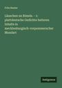 Fritz Reuter: Läuschen un Rimels. - 1: plattdeutsche Gedichte heiteren Inhalts in mecklenburgisch-vorpommerscher Mundart, Buch