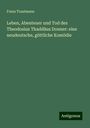 Franz Trautmann: Leben, Abenteuer und Tod des Theodosius Thaddäus Donner: eine neudeutsche, göttliche Komödie, Buch