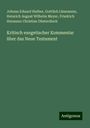 Johann Eduard Huther: Kritisch exegetischer Kommentar über das Neue Testament, Buch