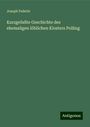 Joseph Federle: Kurzgefaßte Geschichte des ehemaligen löblichen Klosters Polling, Buch