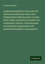 Friedrich Alefeld: Landwirthschaftliche Flora oder die nutzbaren kultivirten Garten und Feldgewächse Mitteleuropa's in allen ihren wilden und Kulturvarietäten für Landwirthe, Gärtner, Gartenfreunde und Botaniker insbesondere für landwirthschaftliche Lehranstalten, Buch