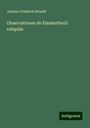 Johann Friedrich Brandt: Observationes de Elasmotherii reliquiis, Buch