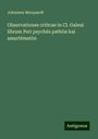 Johannes Marquardt: Observationes criticae in Cl. Galeni librum Peri psych¿s path¿n kai amart¿mat¿n, Buch