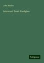 John Mueller: Lehre und Trost: Predigten, Buch