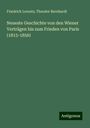 Friedrich Lorentz: Neueste Geschichte von den Wiener Verträgen bis zum Frieden von Paris (1815-1856), Buch