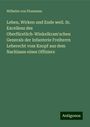 Wilhelm Von Ploennies: Leben, Wirken und Ende weil. Sr. Excellenz des Oberfürstlich-Winkelkram'schen Generals der Infanterie Freiherrn Leberecht vom Knopf aus dem Nachlasse eines Offiziers, Buch