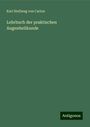 Karl Stellwag Von Carion: Lehrbuch der praktischen Augenheilkunde, Buch