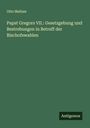 Otto Meltzer: Papst Gregors VII.: Gesetzgebung und Bestrebungen in Betreff der Bischofswahlen, Buch