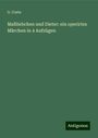 G. Costa: Maßliebchen und Dieter: ein operirtes Märchen in 4 Aufzügen, Buch