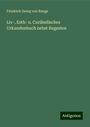 Friedrich Georg Von Bunge: Liv-, Esth- u. Curländisches Urkundenbuch nebst Regesten, Buch