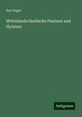 Karl Regel: Mittelniederländische Psalmen und Hymnen, Buch