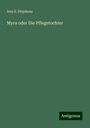 Ann S. Stephens: Myra oder Die Pflegetochter, Buch