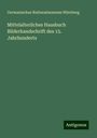 Germanisches Nationalmuseum Nürnberg: Mittelalterliches Hausbuch Bilderhandschrift des 15. Jahrhunderts, Buch