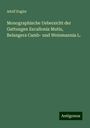 Adolf Engler: Monographische Uebersicht der Gattungen Escallonia Mutis, Belangera Camb- und Weinmannia L., Buch