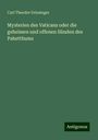 Carl Theodor Griesinger: Mysterien des Vaticans oder die geheimen und offenen Sünden des Pabstthums, Buch