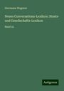 Herrmann Wagener: Neues Conversations-Lexikon: Staats- und Gesellschafts-Lexikon, Buch