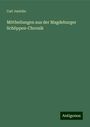 Carl Janicke: Mittheilungen aus der Magdeburger Schöppen-Chronik, Buch