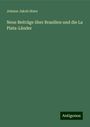 Johann Jakob Sturz: Neue Beiträge über Brasilien und die La Plata-Länder, Buch