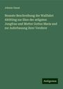 Johann Ganat: Neueste Beschreibung der Wallfahrt Altötting zur Ehre der seligsten Jungfrau und Mutter Gottes Maria und zur Auferbauung ihrer Verehrer, Buch