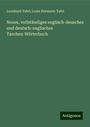 Leonhard Tafel: Neues, vollständiges englisch-deusches und deutsch-englisches Taschen-Wörterbuch, Buch