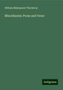 William Makepeace Thackeray: Miscellanies: Prose and Verse, Buch