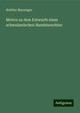 Walther Munzinger: Motive zu dem Entwurfe eines schweizerischen Handelsrechtes, Buch