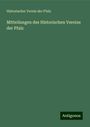 Historischer Verein Der Pfalz: Mitteilungen des Historischen Vereins der Pfalz, Buch