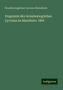 Grossherzogliches Lyceum Mannheim: Programm des Grossherzoglichen Lyceums zu Mannheim 1866, Buch