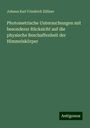 Johann Karl Friedrich Zöllner: Photometrische Untersuchungen mit besonderer Rücksicht auf die physische Beschaffenheit der Himmelskörper, Buch