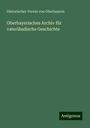 Historischer Verein Von Oberbayern: Oberbayerisches Archiv für vaterländische Geschichte, Buch