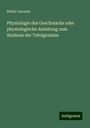 Brillat-Savarin: Physiologie des Geschmacks oder physiologische Anleitung zum Studium der Tafelgenüsse, Buch