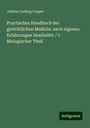 Johann Ludwig Casper: Practisches Handbuch der gerichtlichen Medicin: nach eigenen Erfahrungen bearbeitet / 1 Biologischer Theil, Buch