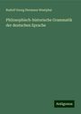 Rudolf Georg Hermann Westphal: Philosophisch-historische Grammatik der deutschen Sprache, Buch