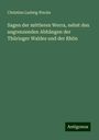 Christian Ludwig Wucke: Sagen der mittleren Werra, nebst den angrenzenden Abhängen der Thüringer Waldes und der Rhön, Buch