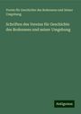 Verein für Geschichte des Bodensees und Seiner Umgebung: Schriften des Vereins für Geschichte des Bodensees und seiner Umgebung, Buch