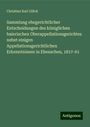 Christian Karl Glück: Sammlung ehegerichtlicher Entscheidungen des königlichen baierischen Oberappellationsgerichtes nebst einigen Appellationsgerichtlichen Erkenntnissen in Ehesachen, 1817-61, Buch