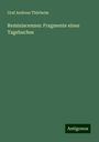 Graf Andreas Thürheim: Reminiscenzen: Fragmente eines Tagebuches, Buch