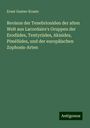 Ernst Gustav Kraatz: Revison der Tenebrioniden der alten Welt aus Lacordaire's Gruppen der Erodiides, Tentyriides, Akisides, Piméliides, und der europäischen Zophosis-Arten, Buch