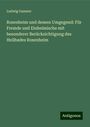 Ludwig Gassner: Rosenheim und dessen Umgegend: Für Fremde und Einheimische mit besonderer Berücksichtigung des Heilbades Rosenheim, Buch