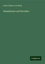 Ernst Freiherr Von Bibra: Reiseskizzen und Novellen, Buch