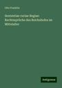 Otto Franklin: Sententiae curiae Regiae: Rechtssprüche des Reichshofes im Mittelalter, Buch