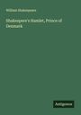 William Shakespeare: Shakespere's Hamlet, Prince of Denmark, Buch