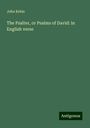 John Keble: The Psalter, or Psalms of David: in English verse, Buch