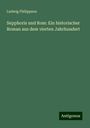 Ludwig Philippson: Sepphoris und Rom: Ein historischer Roman aus dem vierten Jahrhundert, Buch