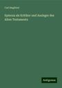 Carl Siegfried: Spinoza als Kritiker und Ausleger des Alten Testaments, Buch