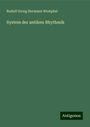 Rudolf Georg Hermann Westphal: System der antiken Rhythmik, Buch