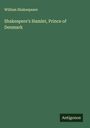 William Shakespeare: Shakespere's Hamlet, Prince of Denmark, Buch