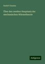 Rudolf Clausius: Über den zweiten Hauptsatz der mechanischen Wärmetheorie, Buch