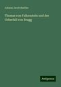 Johann Jacob Baebler: Thomas von Falkenstein und der Ueberfall von Brugg, Buch