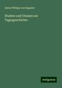 Anton Philipp Von Segesser: Studien und Glossen zur Tagesgeschichte, Buch